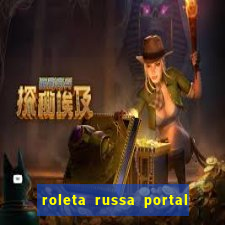 roleta russa portal do zacarias