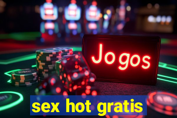 sex hot gratis