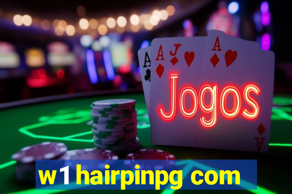 w1 hairpinpg com