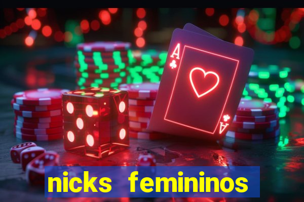 nicks femininos para jogos