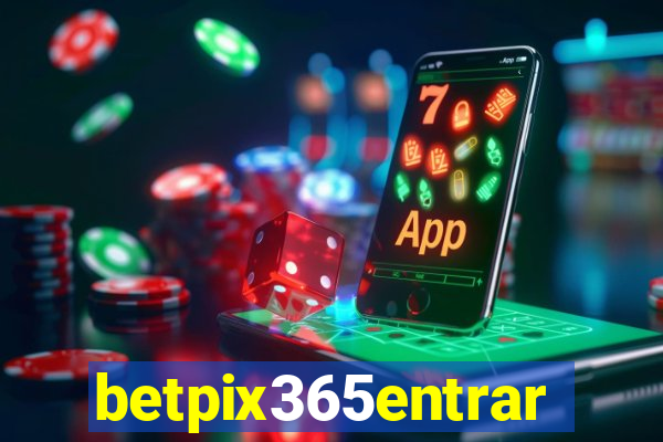betpix365entrar