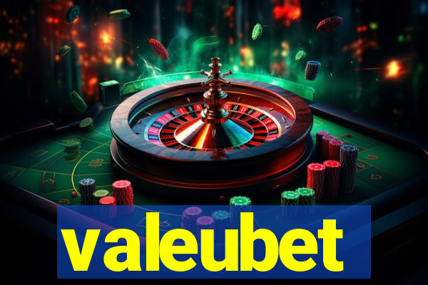 valeubet