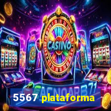 5567 plataforma
