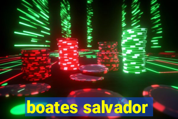boates salvador