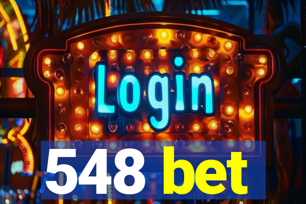 548 bet