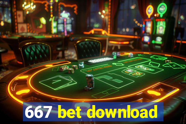 667 bet download