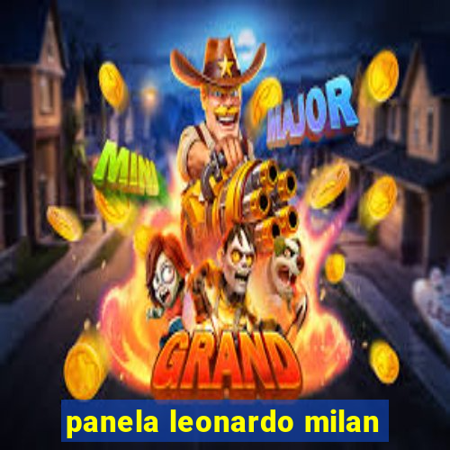 panela leonardo milan