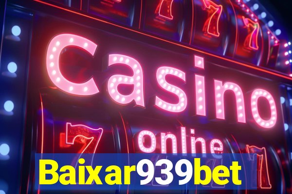 Baixar939bet