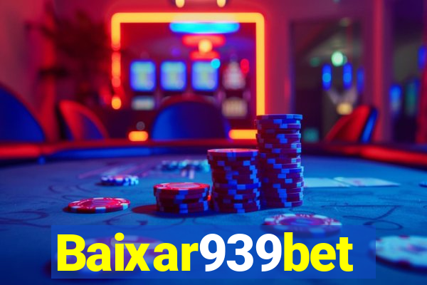 Baixar939bet