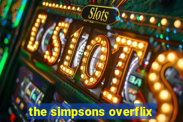 the simpsons overflix