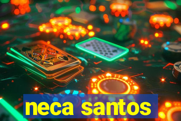 neca santos