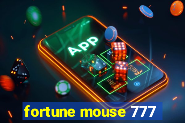 fortune mouse 777