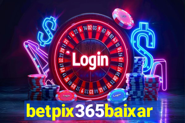 betpix365baixar