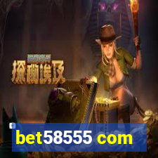 bet58555 com