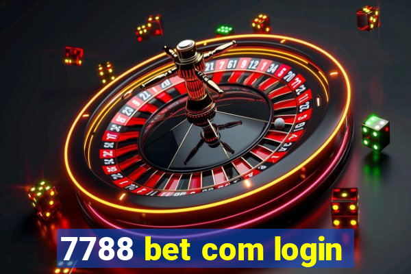 7788 bet com login