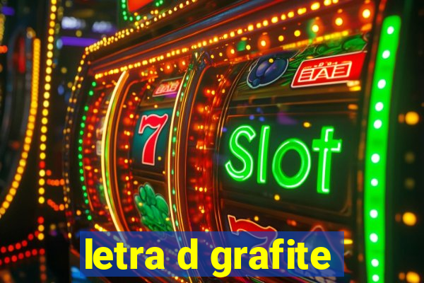 letra d grafite