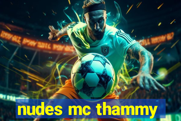 nudes mc thammy