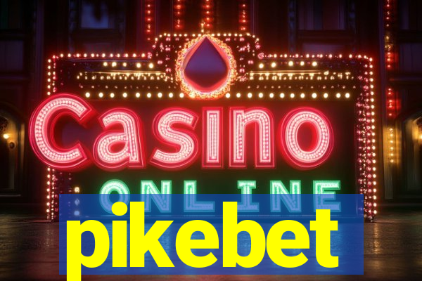 pikebet