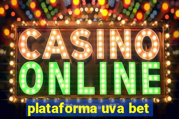 plataforma uva bet