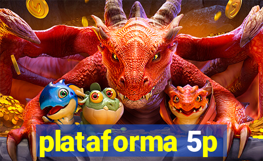 plataforma 5p