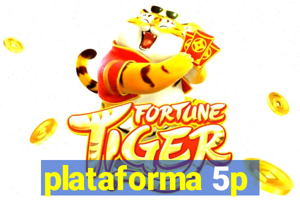 plataforma 5p