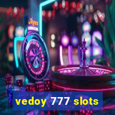 vedoy 777 slots