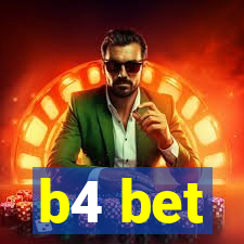 b4 bet