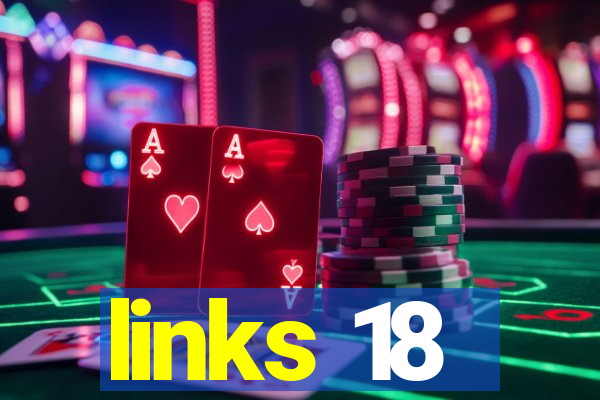 links 18