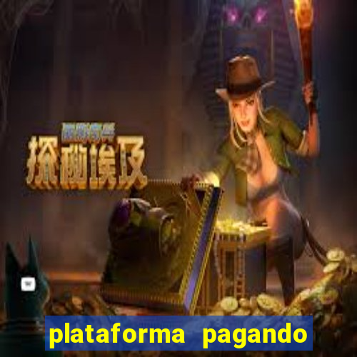 plataforma pagando fortune tiger