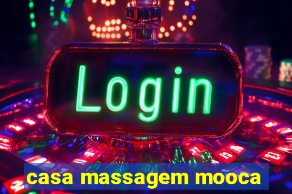 casa massagem mooca