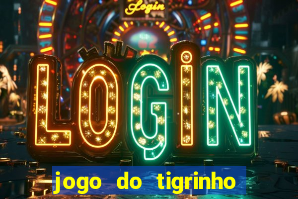 jogo do tigrinho falso para brincar