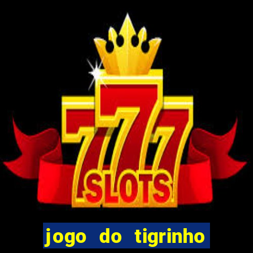 jogo do tigrinho falso para brincar