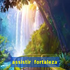 assistir fortaleza x flamengo multicanais