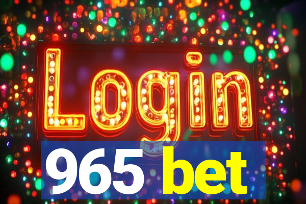 965 bet