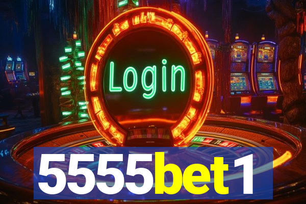 5555bet1