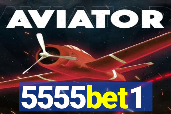 5555bet1