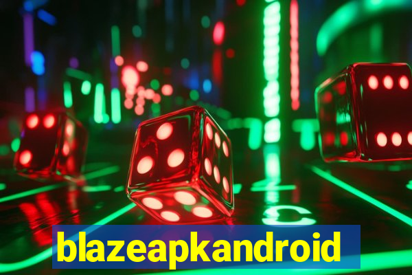 blazeapkandroid