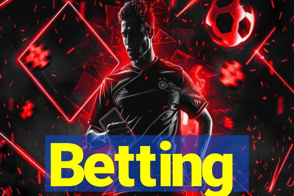 Betting