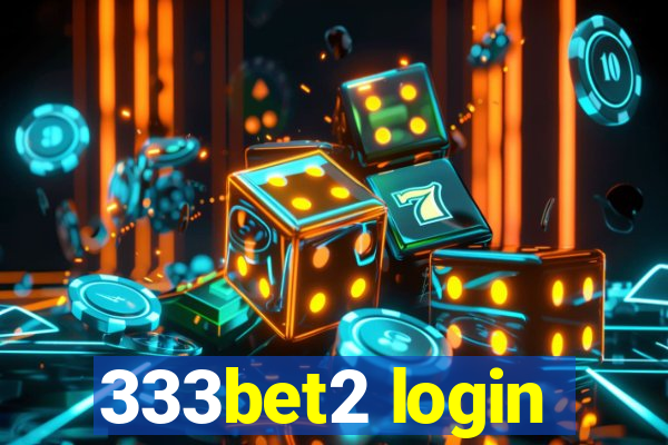 333bet2 login