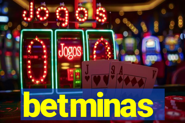 betminas