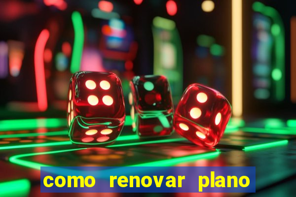 como renovar plano tim beta antes do vencimento