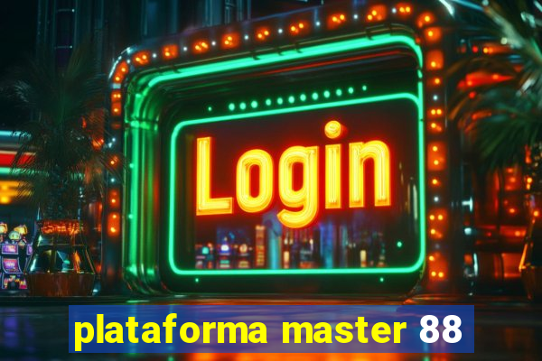 plataforma master 88
