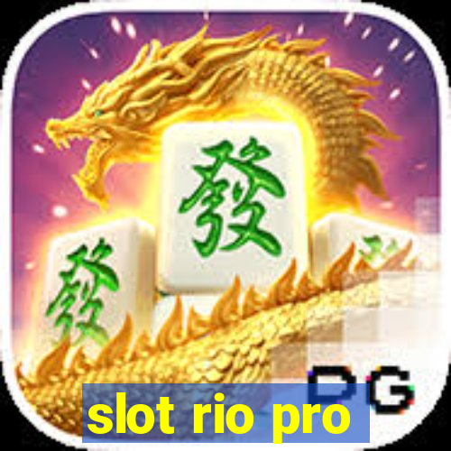 slot rio pro