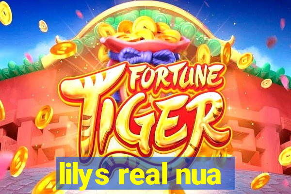 lilys real nua