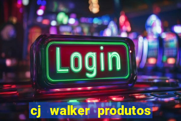 cj walker produtos onde comprar