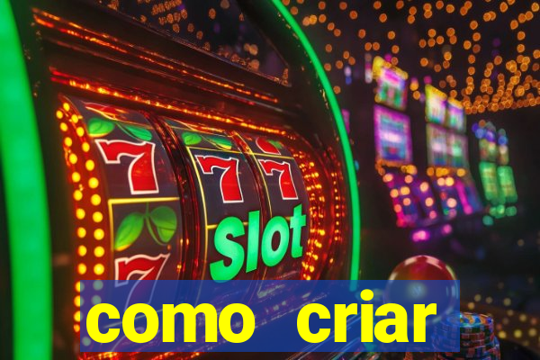 como criar plataforma de jogo do tigre