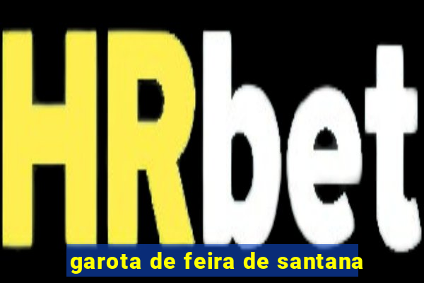 garota de feira de santana