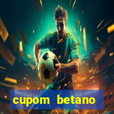 cupom betano rodadas gratis