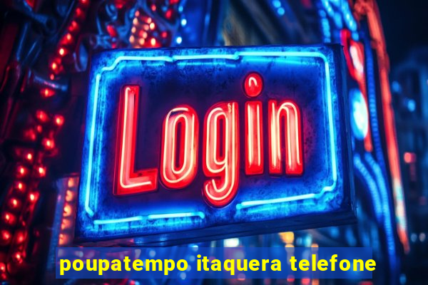 poupatempo itaquera telefone