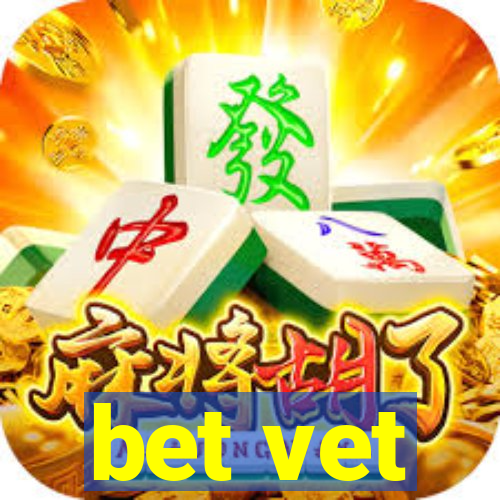 bet vet